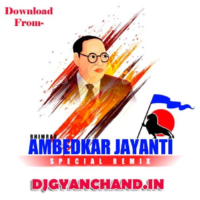 Bharat Nahi Chalega Baba Bhim Ke Bina Ambedkar Jayanti Remix Mp3 Song - Dj Rajnish Rock Jamalapur